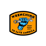 Trump Team MAGA 24 "Wrenching to Save America" Bubble-free stickers